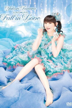 Yukari Tamura LOVE♡LIVE *Fall in Love* (2012)