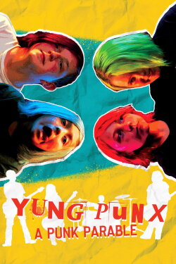 Yung Punx: A Punk Parable (2021) Yung Punx: A Punk Parable (2021)