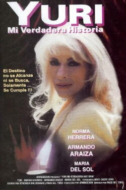 Yuri, Mi Verdadera Historia (1997) Yuri, Mi Verdadera Historia (1997)