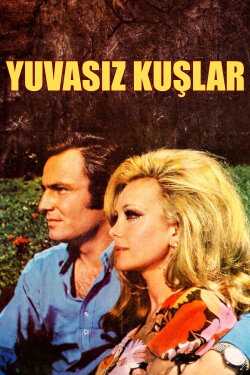 Yuvasız Kuşlar (1971) Yuvasız Kuşlar (1971)