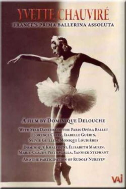 Yvette Chauvire: France's Prima Ballerina Assoluta (2008) Yvette Chauvire: France's Prima Ballerina Assoluta (2008)