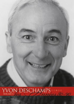 Yvon Deschamps Volume 3 - Les années 80-90 (2006)