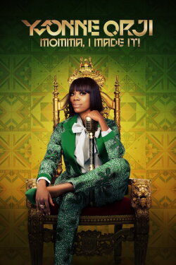 Yvonne Orji: Momma, I Made It! (2020) Yvonne Orji: Momma, I Made It! (2020)