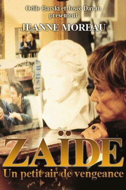 Zaïde, un petit air de vengeance (2001) Zaïde, un petit air de vengeance (2001)