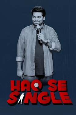 Zakir Khan: Haq Se Single (2017) Zakir Khan: Haq Se Single (2017)