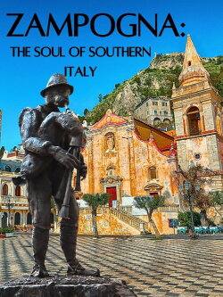 Zampogna: The Soul of Southern Italy (2010) Zampogna: The Soul of Southern Italy (2010)