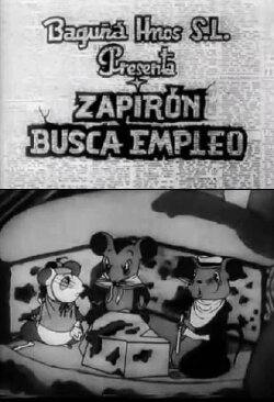 Zapirón Seeks Employment (1947) Zapirón Seeks Employment (1947)