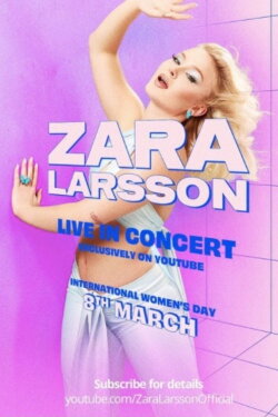 Zara Larsson - Live In Concert (2021) Zara Larsson - Live In Concert (2021)