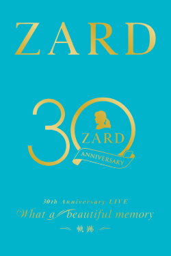 ZARD 30th Anniversary LIVE“What a beautiful memory ～軌跡～” (2022)