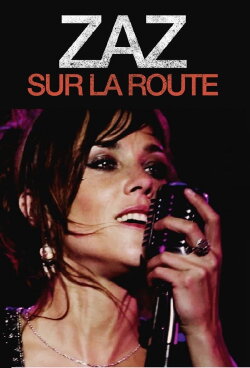 Zaz: Sur La Route (2016) Zaz: Sur La Route (2016)