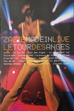 Zazie : Made in Live - Le Tour des anges (2001) Zazie : Made in Live - Le Tour des anges (2001)