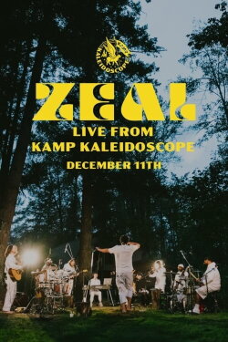 ZEAL LIVE FROM KAMP KALEIDOSCOPE (2020) ZEAL LIVE FROM KAMP KALEIDOSCOPE (2020)