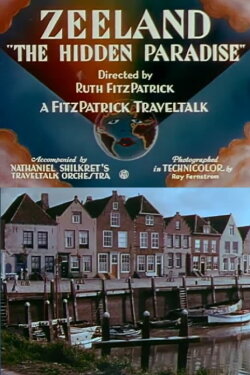 Zeeland: 'The Hidden Paradise' (1935) Zeeland: 'The Hidden Paradise' (1935)