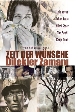 Zeit der Wünsche (2005) Zeit der Wünsche (2005)