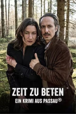 Zeit zu beten - Ein Krimi aus Passau (2024) Zeit zu beten - Ein Krimi aus Passau (2024)