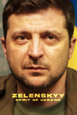 Zelenskyy: Spirit of Ukraine (2023) Zelenskyy: Spirit of Ukraine (2023)