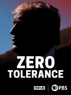 Zero Tolerance: How Trump Turned Immigration into a Political Weapon (2019)