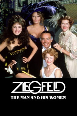 Ziegfeld: The Man and His Women (1978) Ziegfeld: The Man and His Women (1978)