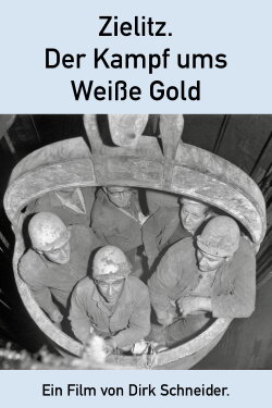 Zielitz - Der Kampf ums Weiße Gold (2020) Zielitz - Der Kampf ums Weiße Gold (2020)