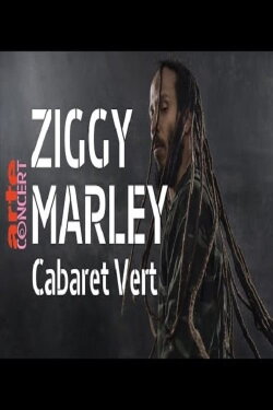 Ziggy Marley – Cabaret Vert Festival (2019) Ziggy Marley – Cabaret Vert Festival (2019)