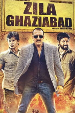 Zila Ghaziabad (2013) Zila Ghaziabad (2013)
