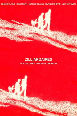 Zilliardaires (2023) Zilliardaires (2023)
