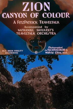 Zion: Canyon of Colour (1934) Zion: Canyon of Colour (1934)