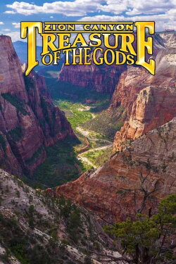 Zion Canyon: Treasure of the Gods (1996) Zion Canyon: Treasure of the Gods (1996)