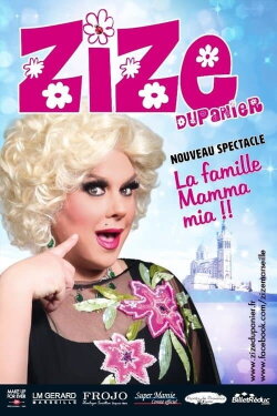 Zize Dupanier Dans La Famille, Mamma Mia ! (2022) Zize Dupanier Dans La Famille, Mamma Mia ! (2022)