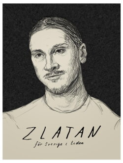 ZLATAN — For Sweden With The Times (2018) ZLATAN — For Sweden With The Times (2018)