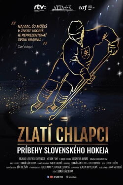 Zlatí chlapci: Príbehy slovenského hokeja (2020) Zlatí chlapci: Príbehy slovenského hokeja (2020)