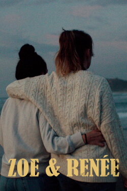 Zoe & Renée (2022) Zoe & Renée (2022)