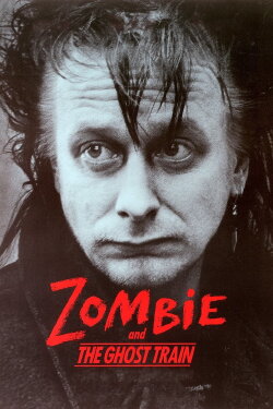 Zombie and the Ghost Train (1991) Zombie and the Ghost Train (1991)