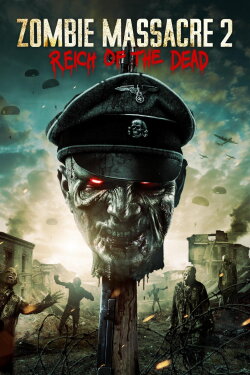 Zombie Massacre 2: Reich of the Dead (2015) Zombie Massacre 2: Reich of the Dead (2015)
