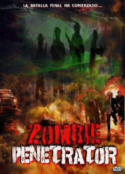 Zombie Penetrator (2007) Zombie Penetrator (2007)
