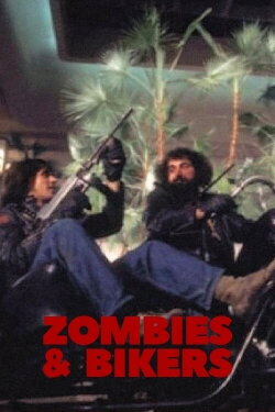 Zombies and Bikers (2020) Zombies and Bikers (2020)
