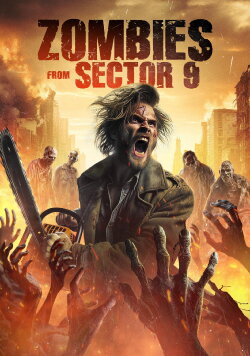 Zombies from Sector 9 (2020) Zombies from Sector 9 (2020)