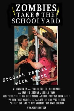 Zombies Take the Schoolyard (2010) Zombies Take the Schoolyard (2010)