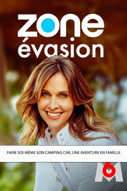 Zone évasion - Faire soi-même son camping car, une aventure en famille (2022)