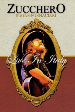Zucchero - Live in Italy (2007) Zucchero - Live in Italy (2007)
