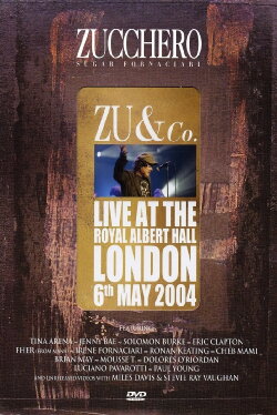 Zucchero | Zu and co.: Live at Royal Albert Hall (2004)