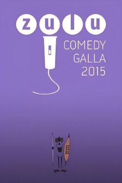 Zulu Comedy Galla 2015 (2015) Zulu Comedy Galla 2015 (2015)
