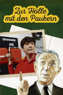 Zur Hölle mit den Paukern (1968) Zur Hölle mit den Paukern (1968)