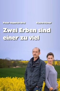 Zwei Erben sind einer zu viel (2024) Zwei Erben sind einer zu viel (2024)