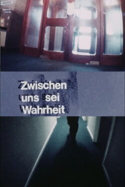 Zwischen uns sei Wahrheit (1978) Zwischen uns sei Wahrheit (1978)