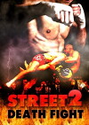 Street 2 Death Fight (2017)