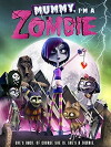 Mummy, I'm A Zombie (2014)