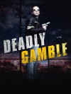 Deadly Gamble (2015)