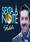 Sexta à Noite (2008)