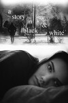 A Story in Black & White (2016)